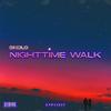 Nighttime Walk (Explicit) - Skolo