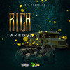 Rich (Explicit) - Takeova