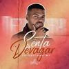 Senta Devagar (Explicit) - Thiaguinho MT