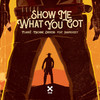 Show Me What You Got - Flakkë&Machine Drivers&Shamoozey