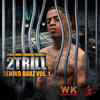 Zip Lock (Explicit) - 2 Trill&DoughBeezy