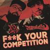 **** YOUR COMPETITION (feat. Moskella) (Explicit) - DJ QVP&Moskella