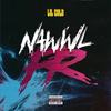 Nawwl FR (Explicit) - Lil Cold