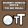 To Be Real (Daisuke Miyamoto Remix) - Dubby Disco Boyz&Daisuke Miyamoto