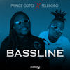 Bassline (Radio) - Prince Osito&Selebobo