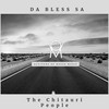 The Chitawuri People (Original Mix) - Da Bless SA