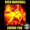 Loving You (Original Mix) - Rick Marshall