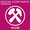 Flashback (Radio Edit) - Muzzaik&Dave Martin
