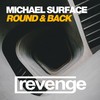 Round & Back (Dub Mix) - Michael Surface