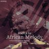 African Melody (Vasily Umanets Remix) - Simple DJ