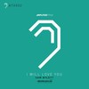 I Will Love You (Original Mix) - Sam Bylett