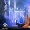 Foundation Of Eternal Truth (Original Mix) - Parhelia