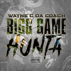 Don't Play (Explicit) - Wayne C Da Coach&Karma Kasanova&Mista Latex&MOE Game