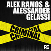 Criminal (Original Mix) - Alex Ramos&Alessander Gelassi
