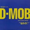 Why? (with Cathy Dennis) (Tee's Club Mix) - D-Mob&Cathy Dennis
