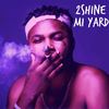 Mi Yard - 2Shine