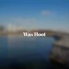 Was Hoot - Thaer