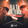 Ela Tá Solteira (Remix) - Jeninho&DJ DANLIVE