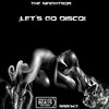 ¡Let´s Go Disco! (Pequeño Acitvo Remix) - The Neightbor