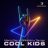 Cool Kids (Radio Edit) - Mert Can&GRHHH&Tamaz