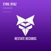 Savage (Original Mix) - Cyril Ryaz