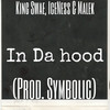 In da Hood (Explicit) - King Swae&Malek&Iceness