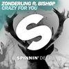 Crazy For You(feat. BISHØP) - Zonderling&Bishøp