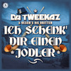 Ich schenk' Dir einen Jodler - Da Tweekaz&Oesch's die Dritten