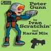 Peter Gunn (Original Mix) - Ivan Scratchin'