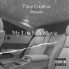 My Life Is a Movie (Explicit) - Lez