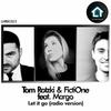 Let It Go - FictiOne&Tom Rotzki&Margo