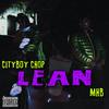 Lean (Explicit) - Cityboy Chop&MHB