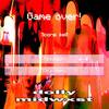 GAME OVER (Explicit) - NovaGang&d0llywood1&midwxst&elxnce&Alexander Berrouet