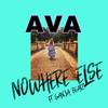 Nowhere Else - Ava like Lava&Ganja Beatz