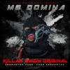 Me Domina (feat. Killah Bwoy Original) (Explicit) - Sound Killah Music&Killah Bwoy Original