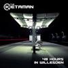 48 Hours in Willesden - The Ketaman