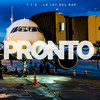 Pronto - LR Ley Del Rap&T.y.S