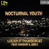 Nocturnal Youth(feat. Ransom & Add-2) (Explicit) - Lucius P. Thundercat&Ransom&Add-2