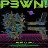 P3WN! (Extended Mix|Explicit) - Rene&Zzino