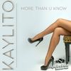 More Than U Know (Original Mix) - KAYLiTO