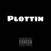 Plottin (Explicit) - O Dollaz