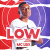 Low (Explicit) - MC LBX