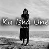 Ku Isha Une (feat. Flori Mumajesi & Argjentina Ramosaj) (Deep House Mix) - Mixtronic&Flori Mumajesi&Argjentina Ramosaj