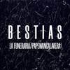 Bestias (Explicit) - PapewanCalavera&La Funeraria