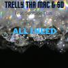 All I Need(feat. Soufside Titus) (Explicit) - Trelly Tha Mac&$D&soufside Titus