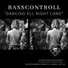 Dancing All Night Long (Original Mix) - Basscontroll