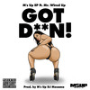 Got Damn (Explicit) - M's Up E.P.&Mr. Wired Up