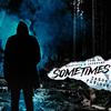 Sometimes (Explicit) - Jason Furlong