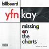 Missing On The Charts (Explicit) - YFN Kay