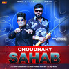 Choudhary Sahab - Sonu Garanpuria&Raju Punjabi